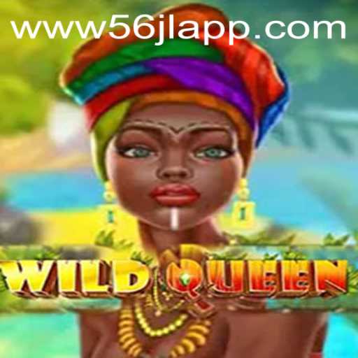 Discover the Ultimate Gaming Experience with WildQueen and 56jl App